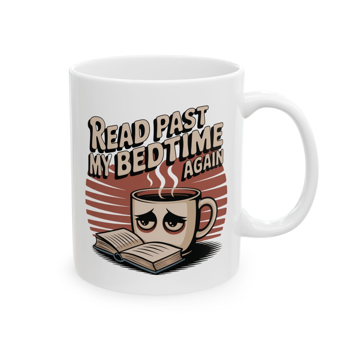 Read Past My Bedtime Again Mug