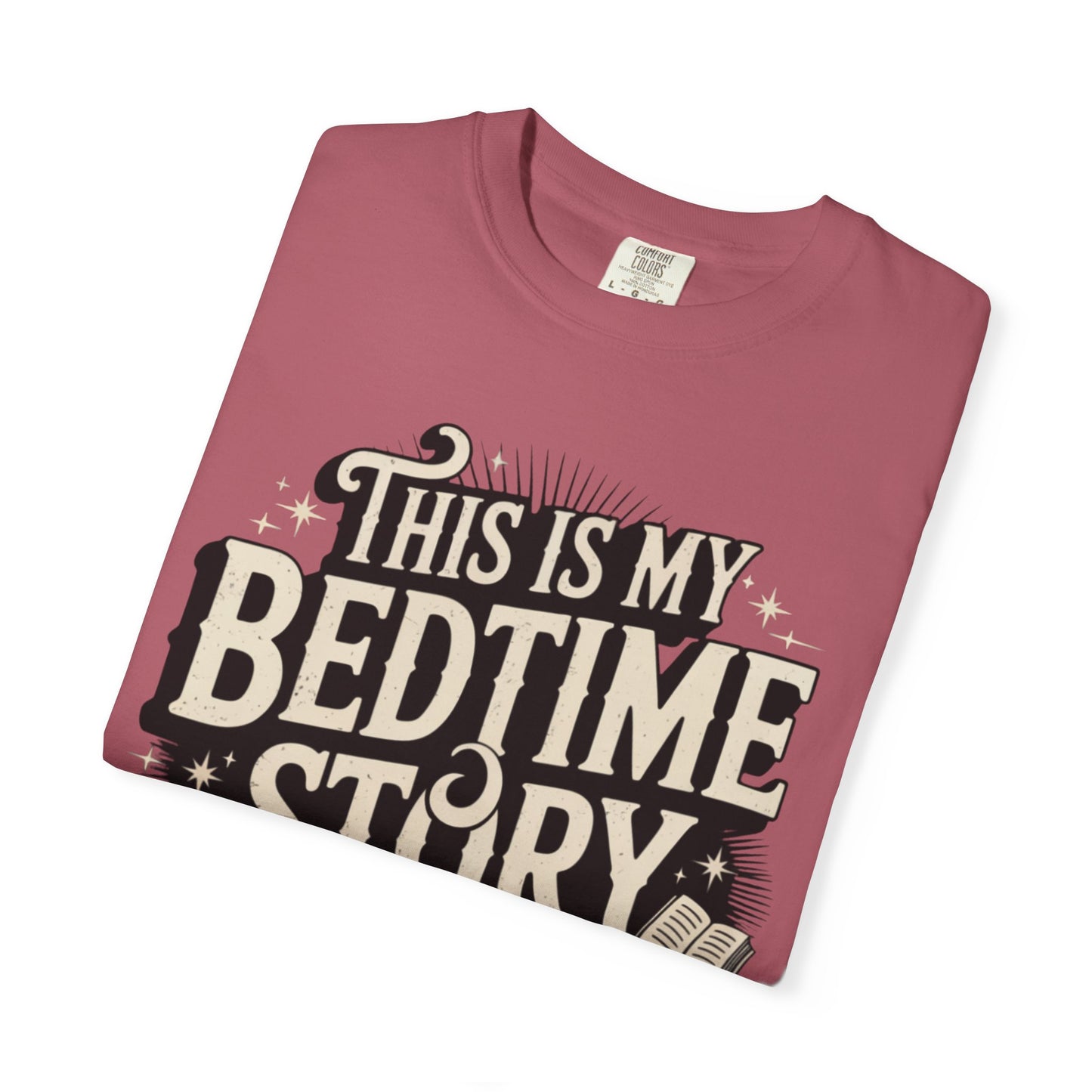 This is My Bedtime Story Shirt