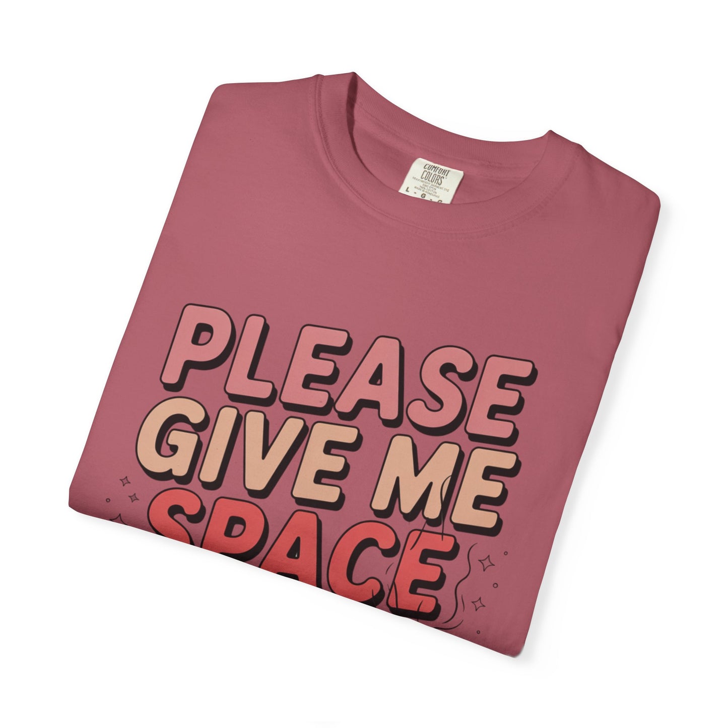 Please Give Me Space T-shirt