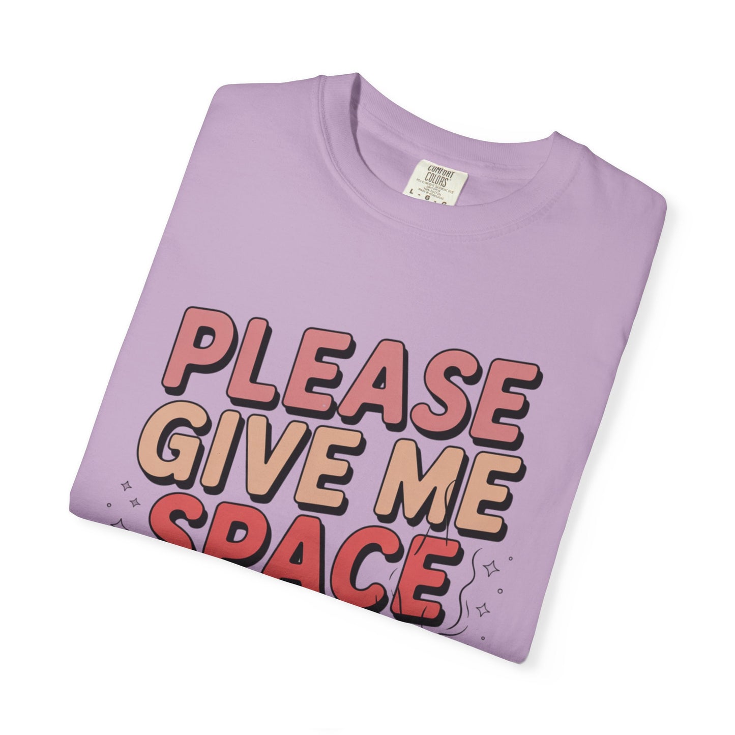 Please Give Me Space T-shirt