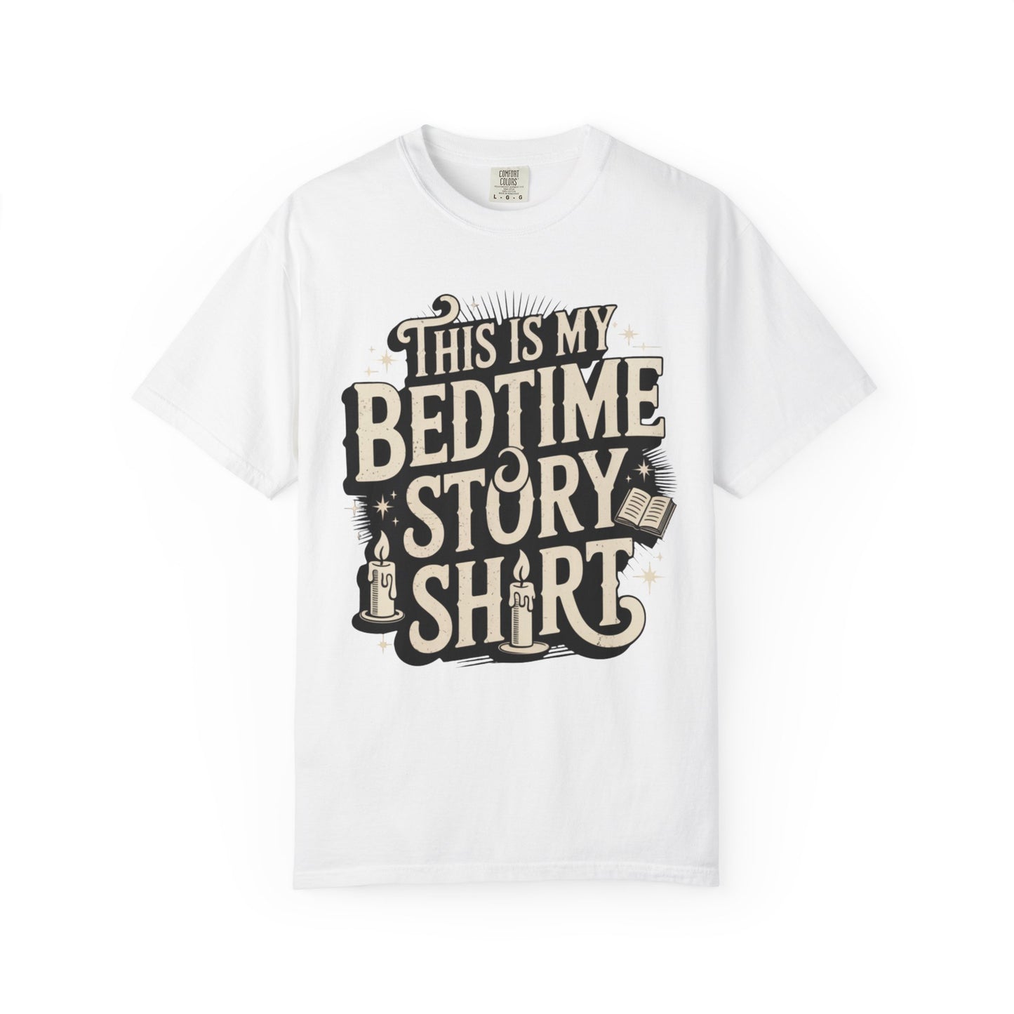This is My Bedtime Story Shirt
