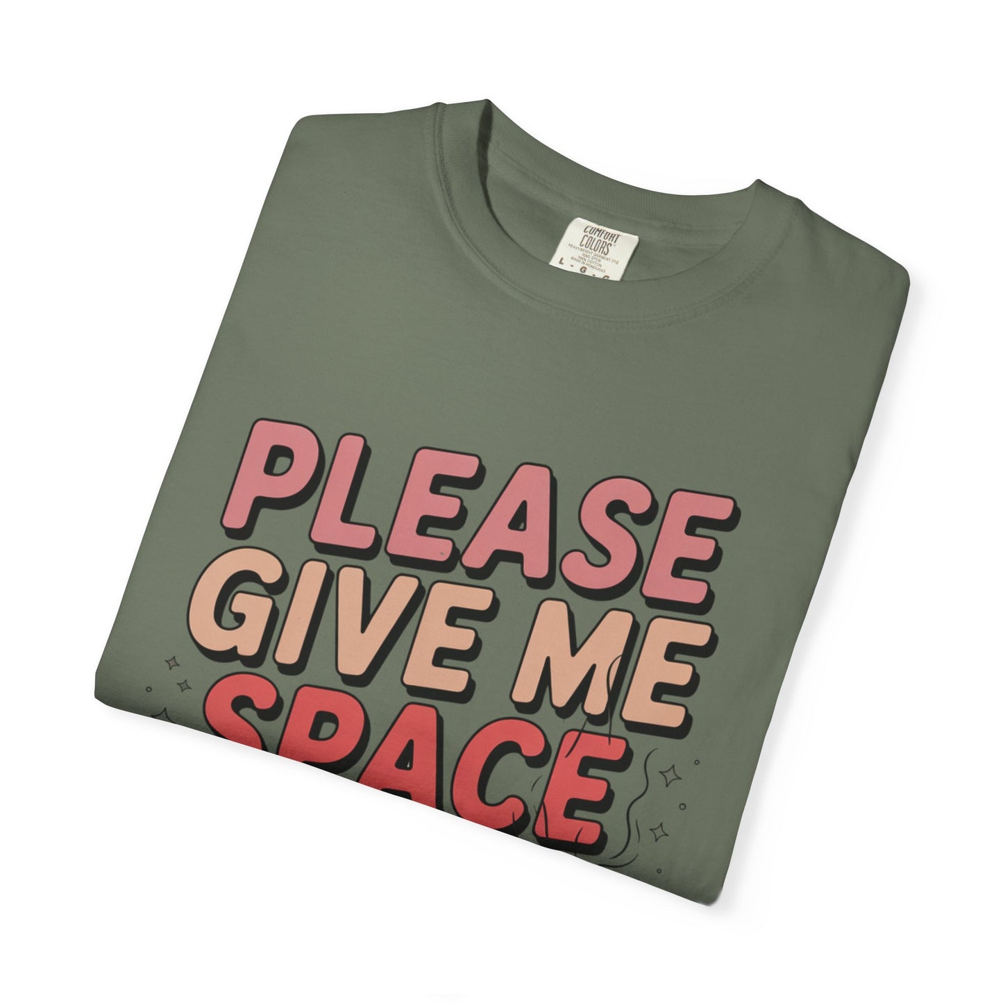 Please Give Me Space T-shirt