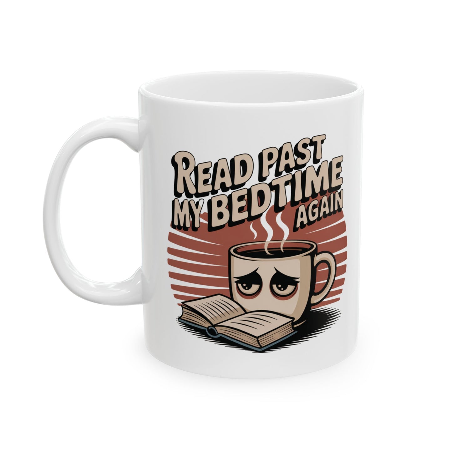 Read Past My Bedtime Again Mug