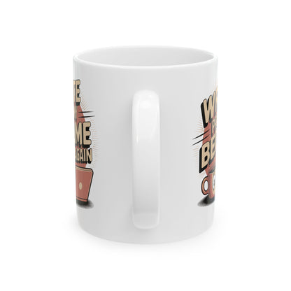 Wrote Past My Bedtime Again Mug