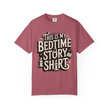 This is My Bedtime Story Shirt