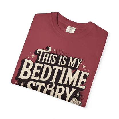 This is My Bedtime Story Shirt