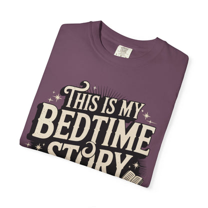 This is My Bedtime Story Shirt