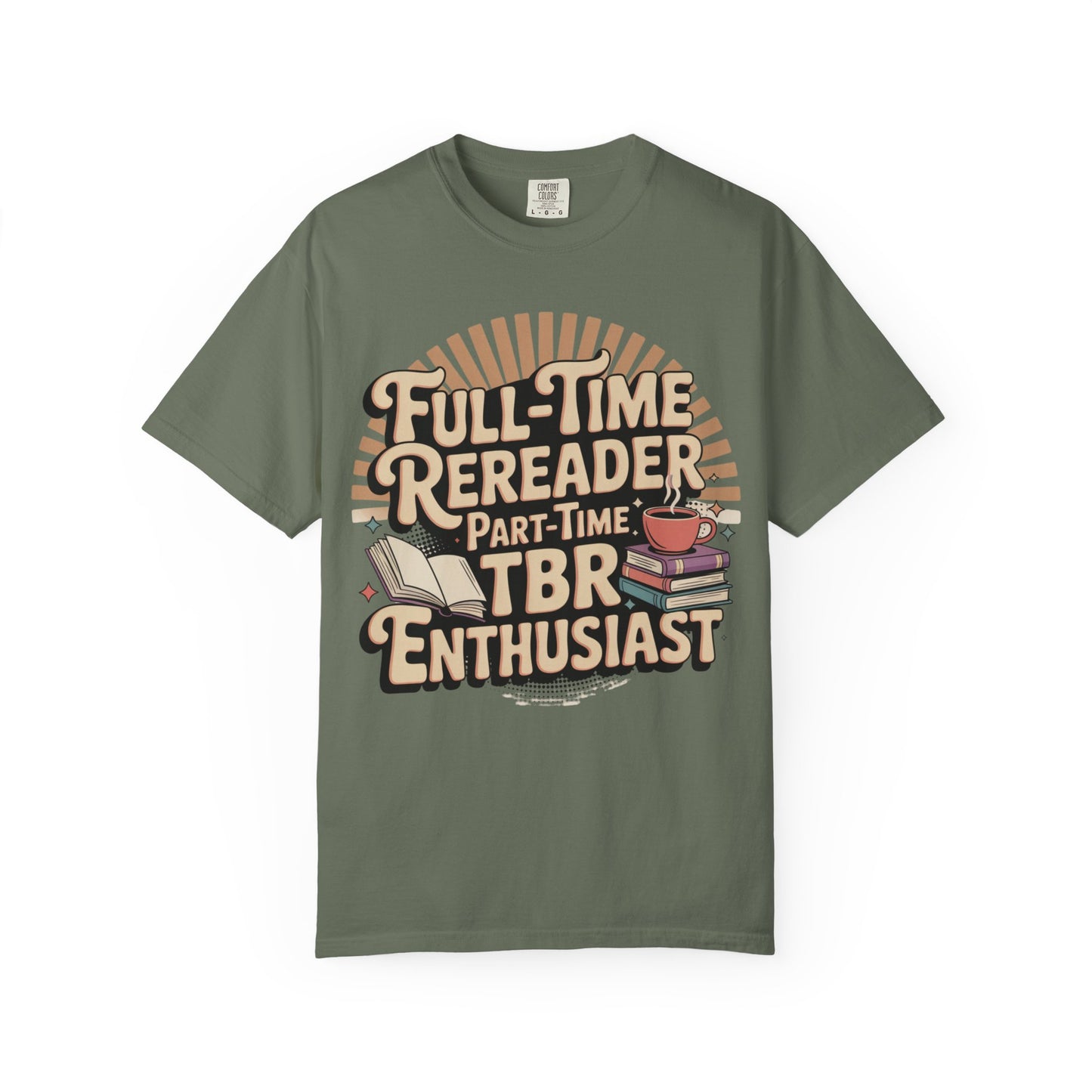 Full-Time Rereader, Part-Time TBR Enthusiast T-shirt