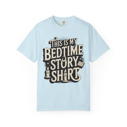 This is My Bedtime Story Shirt