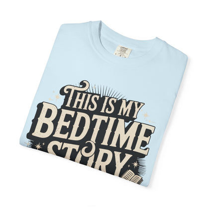 This is My Bedtime Story Shirt