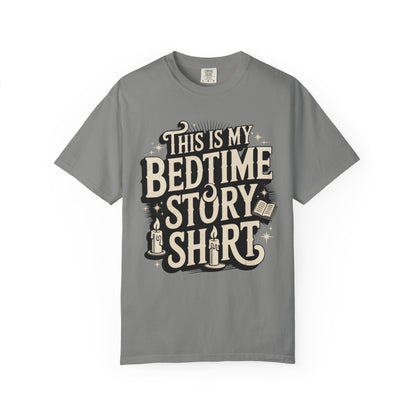 This is My Bedtime Story Shirt
