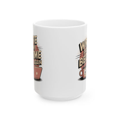 Wrote Past My Bedtime Again Mug