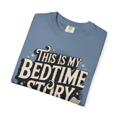 This is My Bedtime Story Shirt