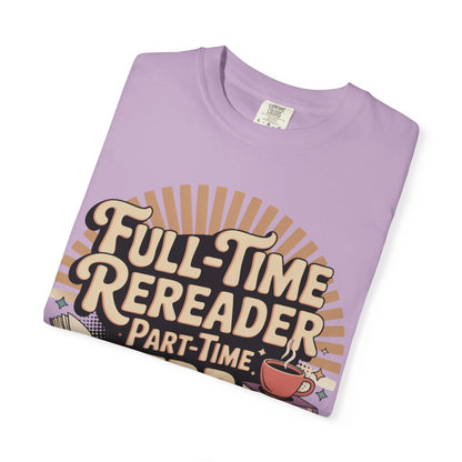 Full-Time Rereader, Part-Time TBR Enthusiast T-shirt