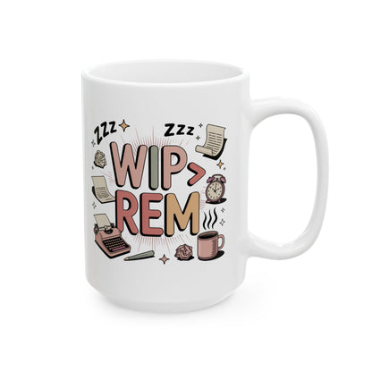 WIP > REM Writer's Ceramic Mug 11oz & 15oz