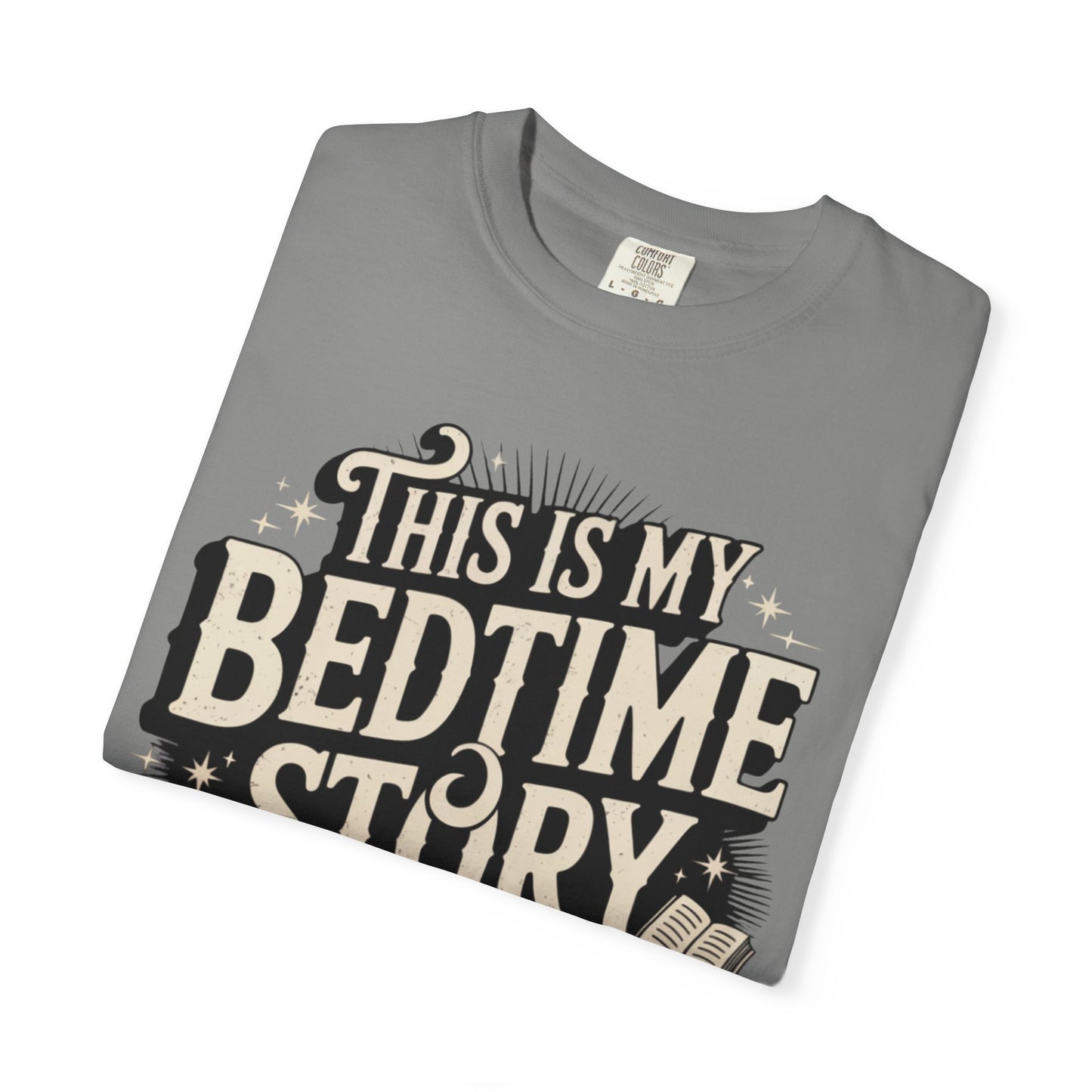 This is My Bedtime Story Shirt