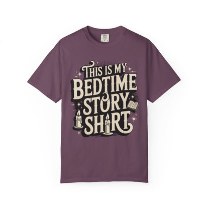 This is My Bedtime Story Shirt