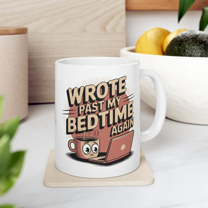 Wrote Past My Bedtime Again Mug