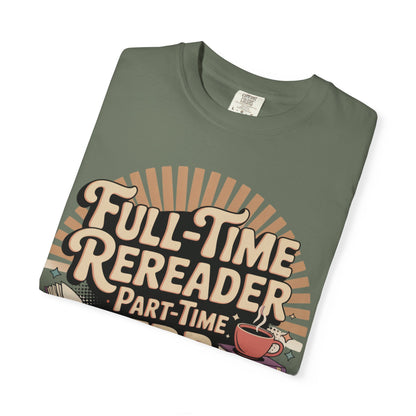 Full-Time Rereader, Part-Time TBR Enthusiast T-shirt