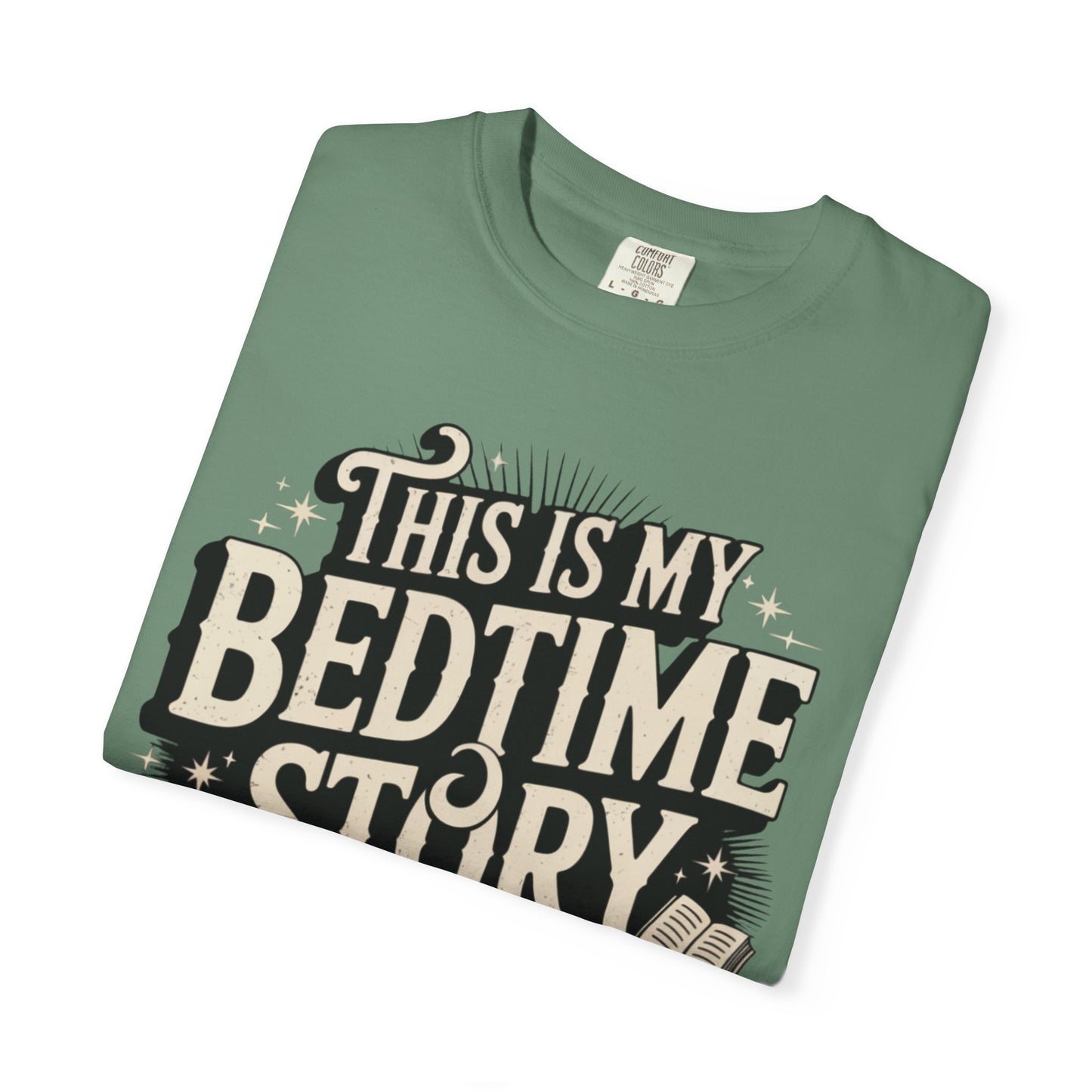 This is My Bedtime Story Shirt